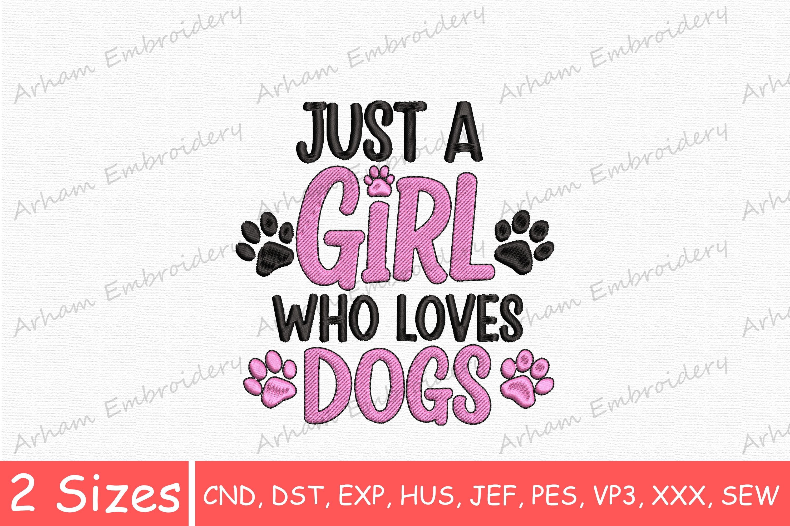 Just a Girl Who Loves Dogs, Dog Lover
