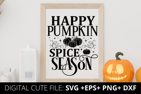 Happy Pumpkin Spice Season SVG DESIGN