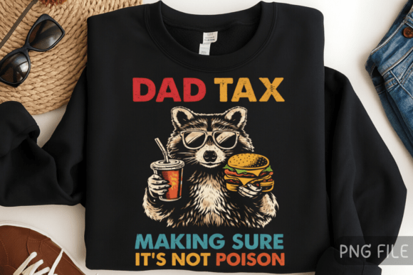 Funny Dad Tax Raccoon PNG Shirt Graphic T-shirt Designs By Design Art