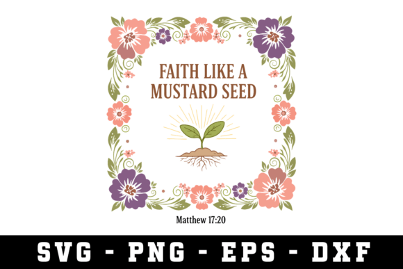 Faith Like a Mustard Seed Svg