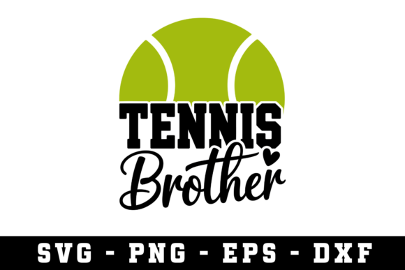 Tennis Ball Brother Svg Cut Files Graphics