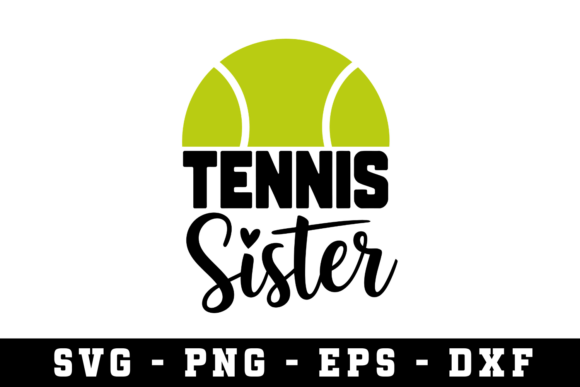 Tennis Ball Sister | Svg Cut Files