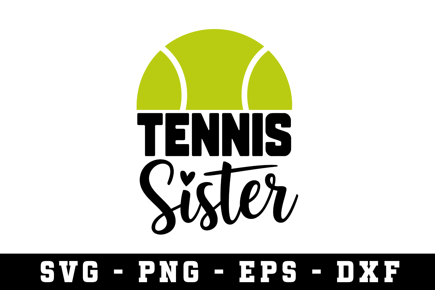 Tennis Ball Sister | Svg Cut Files