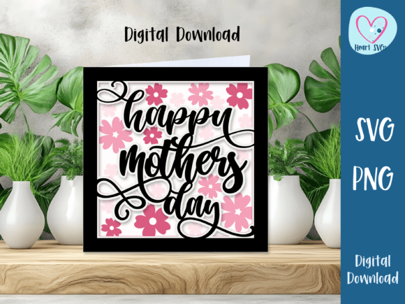 Happy Mothers Day Floral Card Svg Graphics