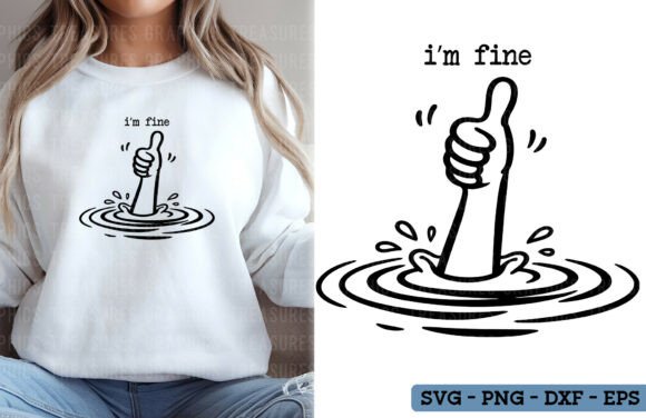 Funny Sarcastic Im Fine Svg Png Graphics