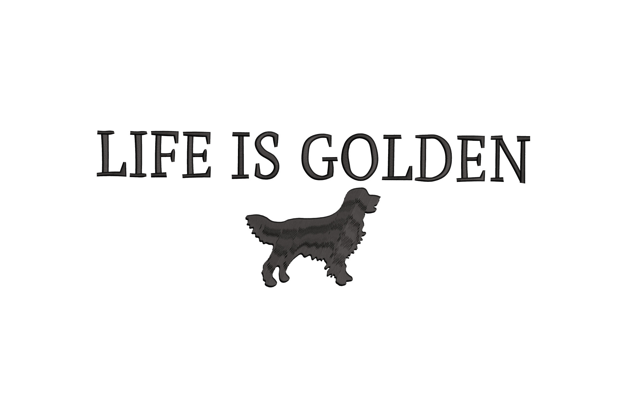 Life is Golden Retriever