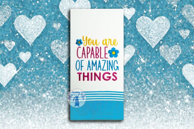 You Are Capable of Amazing Things