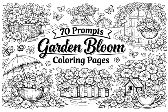 70 Prompts Garden Bloom Coloring Pages