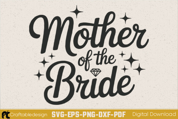Mother of the Bride SVG