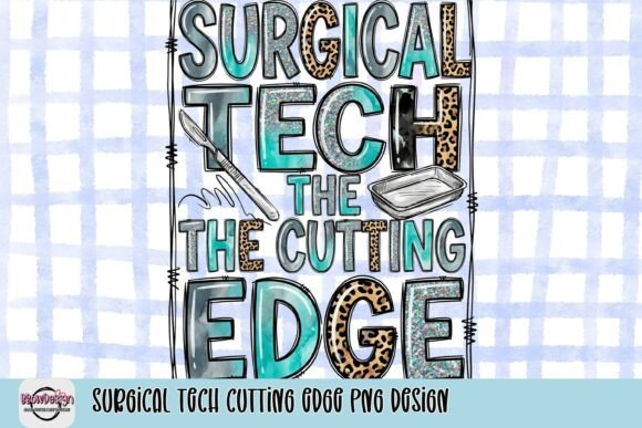 Surgical Tech Cutting Edge Png Design Graphics