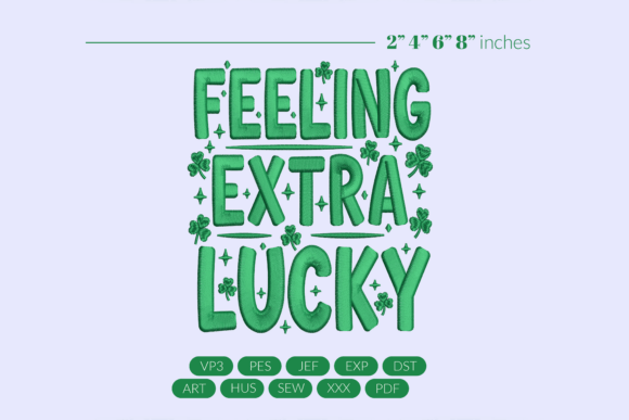 Feeling Extra Lucky St Patricks Design