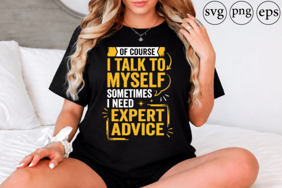 Of Course I Talk to Myself Sometimes Gráfico Diseños de Camisetas Por uchava