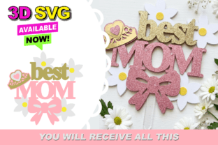 Best Mom Topper 3D SVG · Creative Fabrica