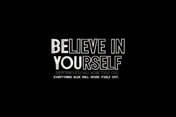 Believe in Yourself