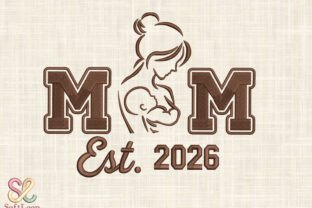 Mom Est. 2026 Machine Embroidery Design · Creative Fabrica