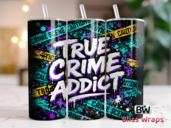True Crime Tumbler Wrap Sublimation