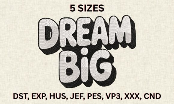 Dream Big Embroidery Design