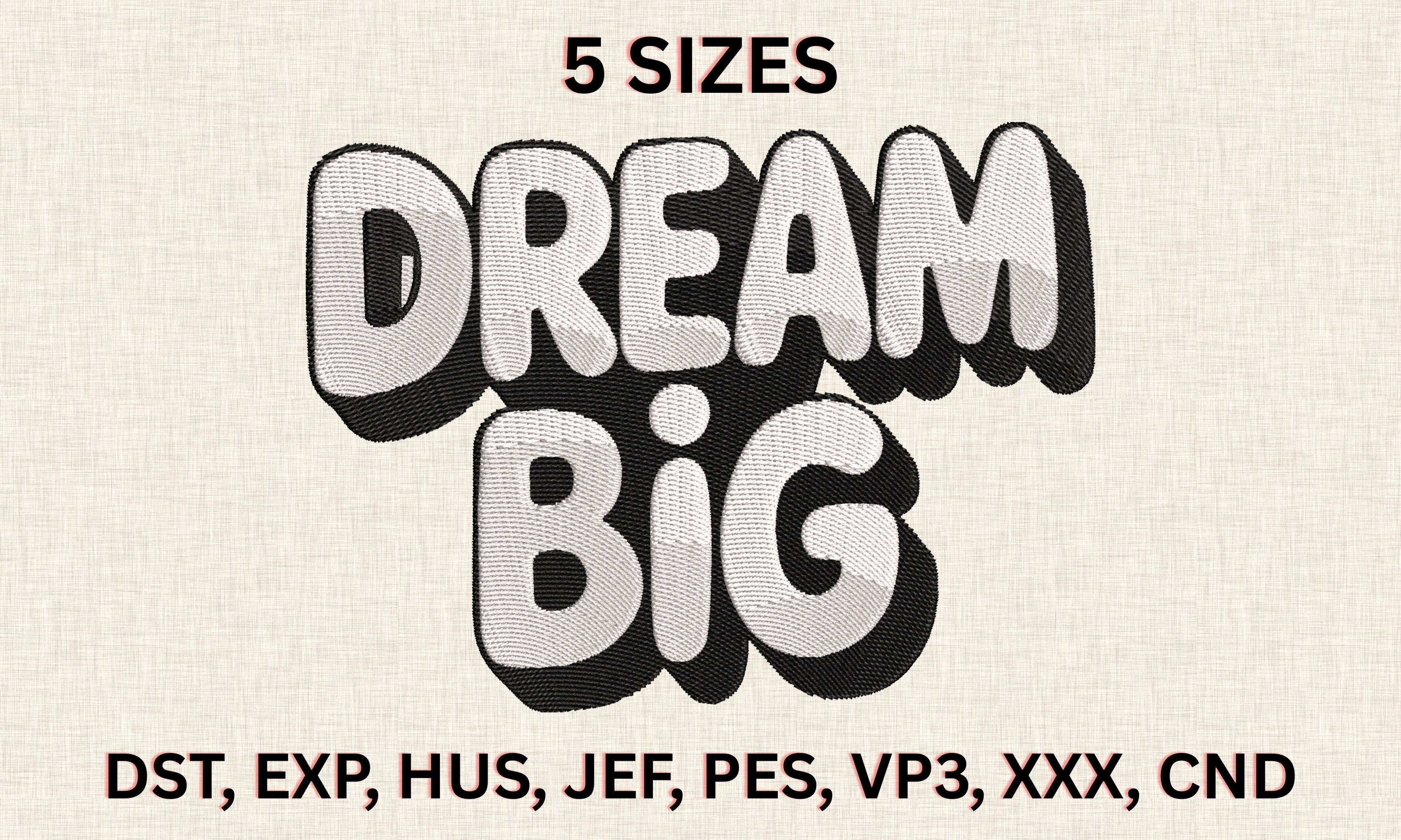 Dream Big Embroidery Design