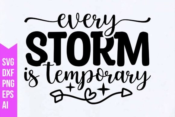 Every Storm is Temporary Svg