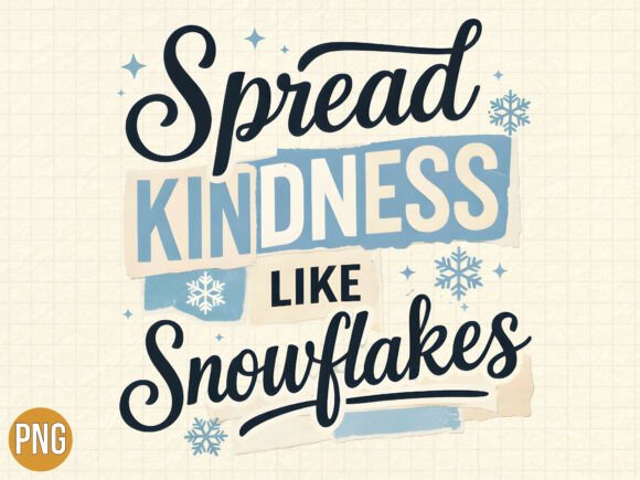 Spread Kindness Snowflake Winter PNG