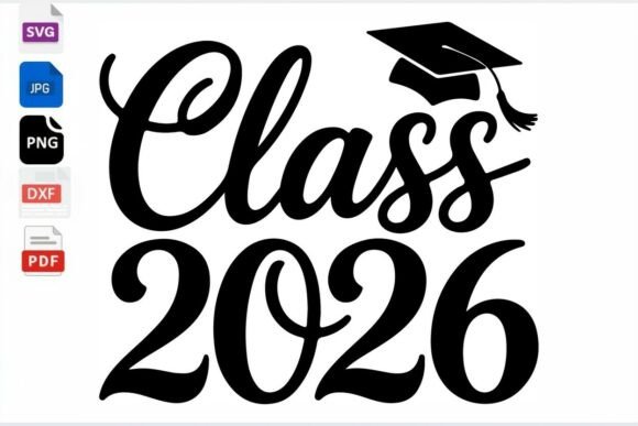 Class of 2026 Graduation SVG Cut File Graphic Crafts By mhrana730