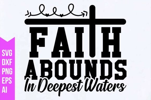 Faith Abounds in Deepest Waters Svg