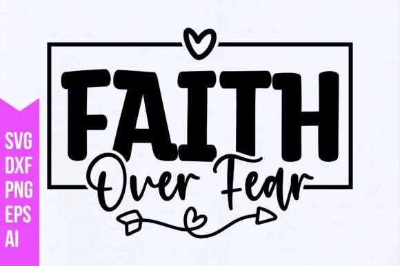 Faith over Fear Svg