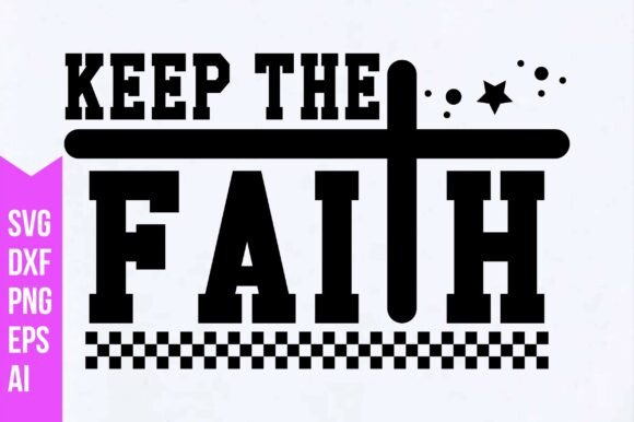 Keep the Faith Svg