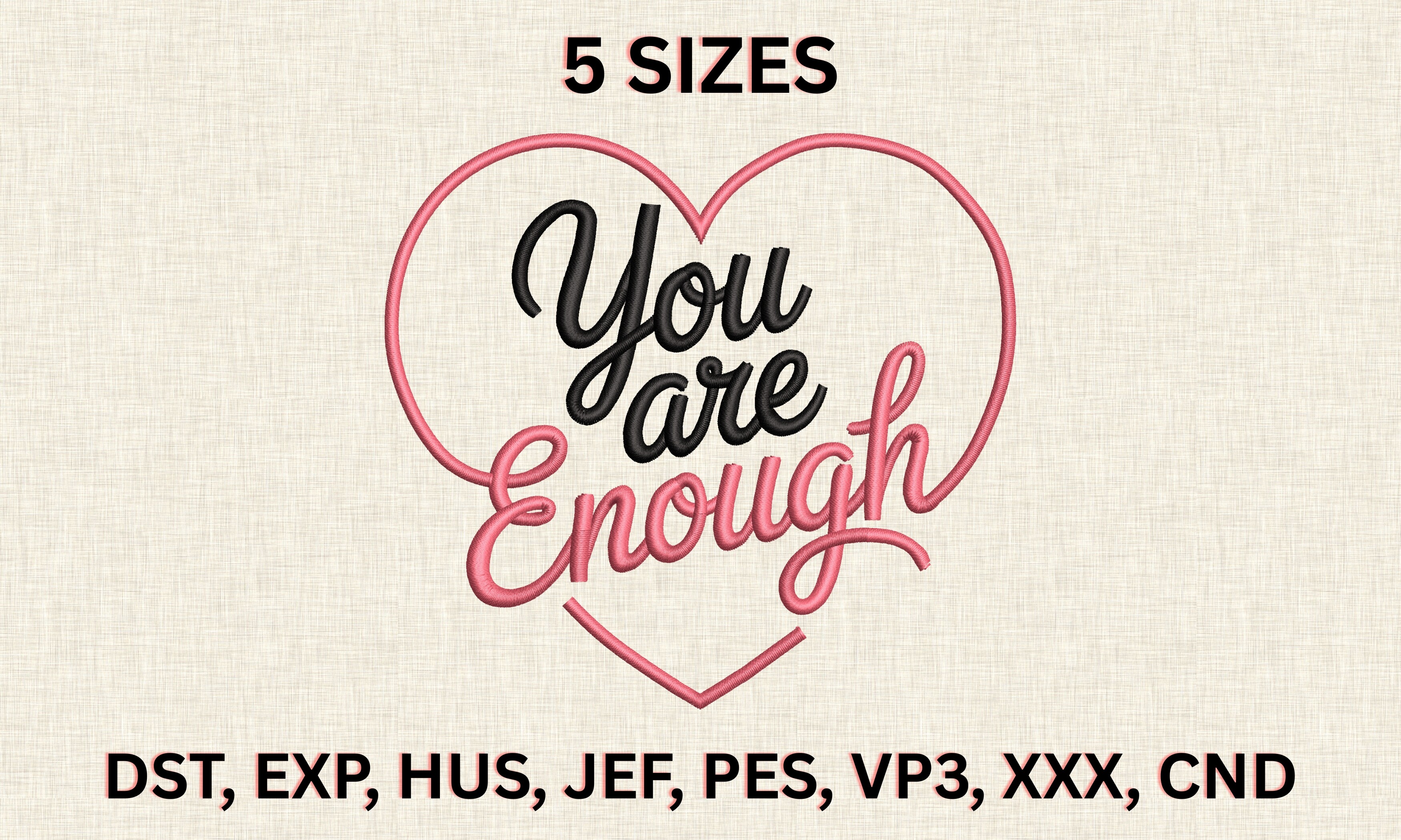 You Are Enough Embroidery Design