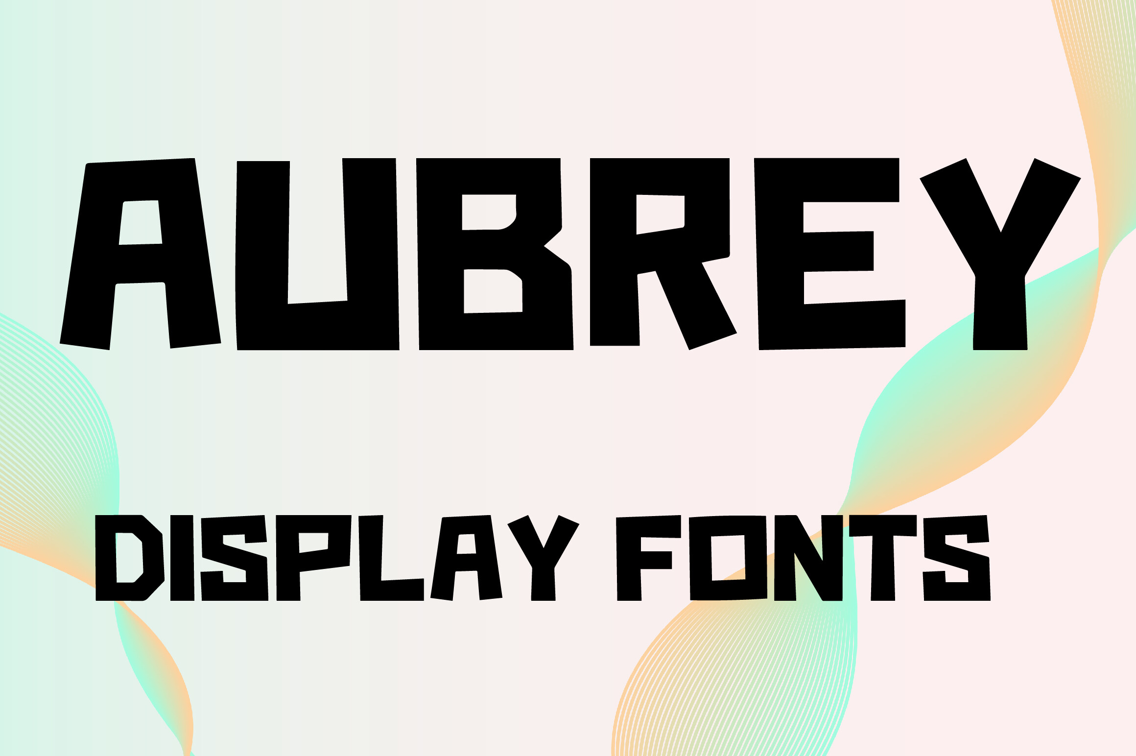 Aubrey — bold modern display font with serif character