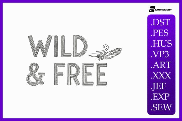 Wild and Free Quote