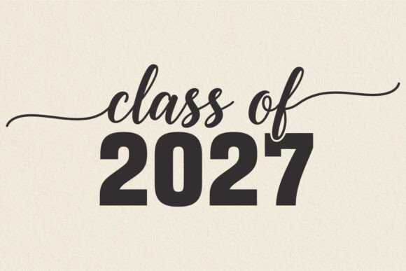 11 Class Of 2027 Poster Svg Designs & Graphics