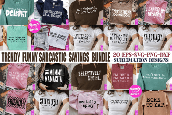 Funny Sarcastic Sayings SVG PNG Bundle
