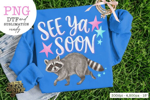 See Ya Soon Raccoon PNG, Trash Panda Graphic T-shirt Designs By The Vintage Signs Shop