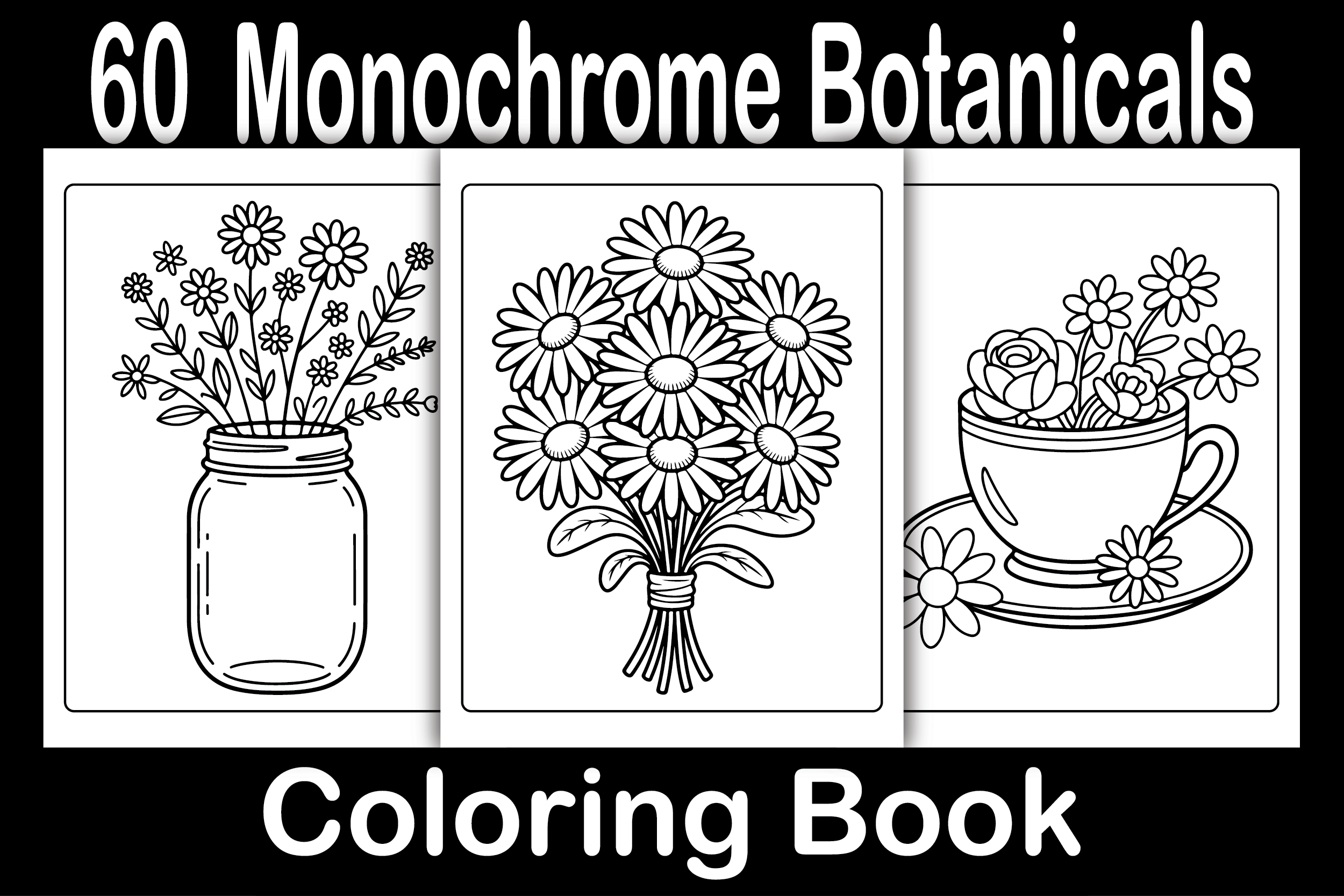 Monochrome Botanicals Coloring Book