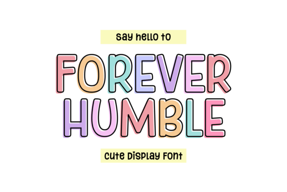Forever Humble Display Font By Situjuh