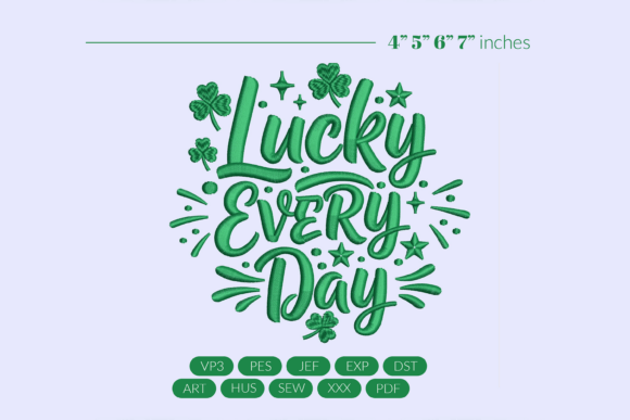 Lucky Every Day Embroidery Design