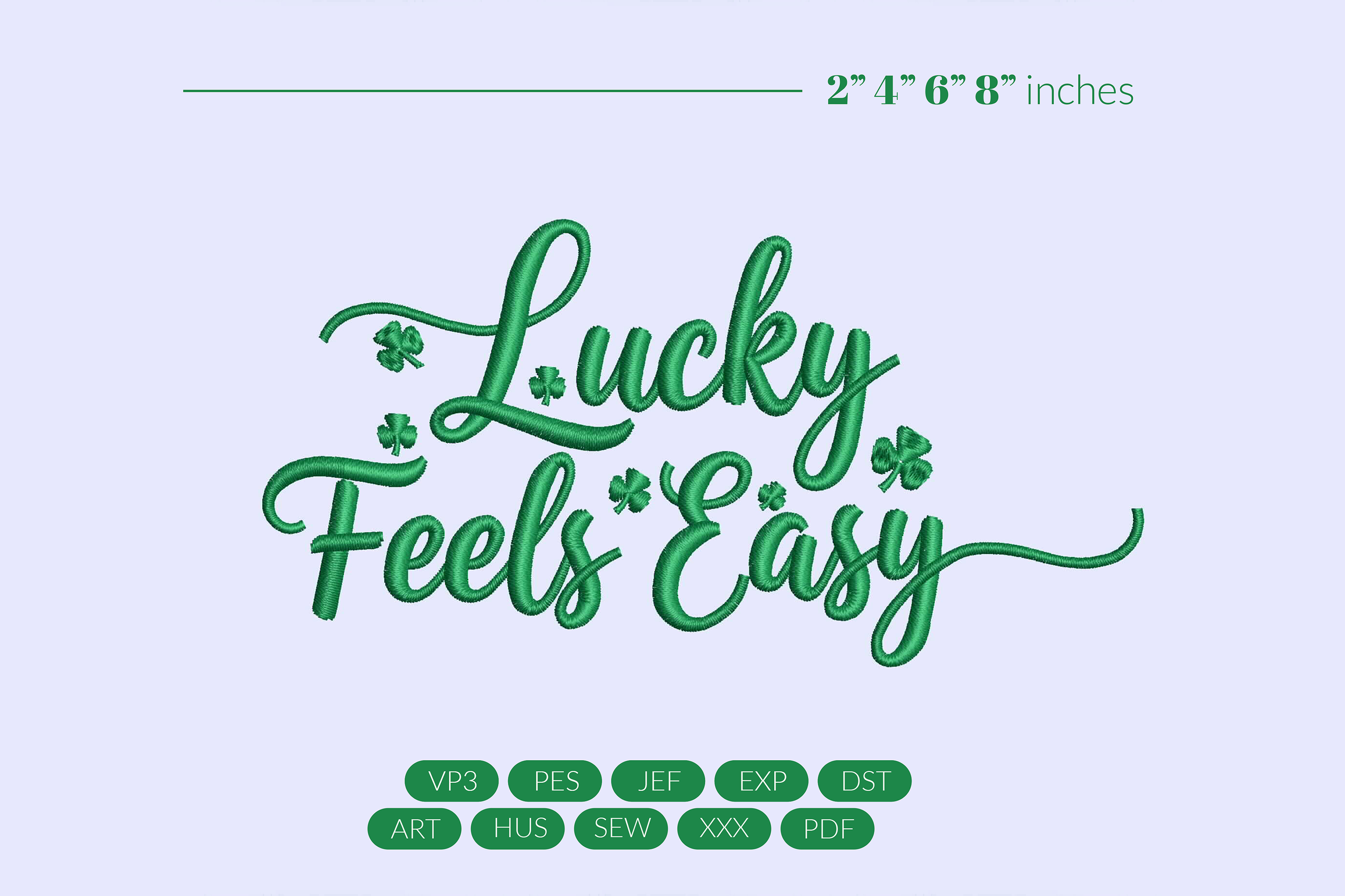 Lucky Feels Easy Embroidery Design