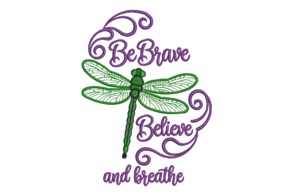 Be Brave Believe and Breathe