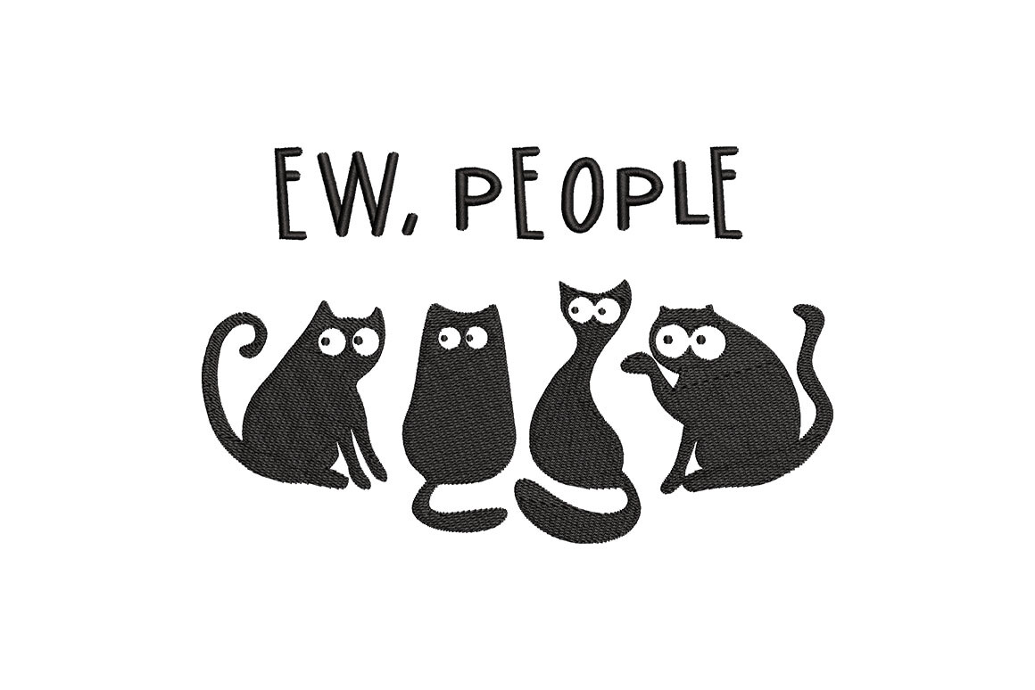 Ew People Funny Cats Embroidery Design