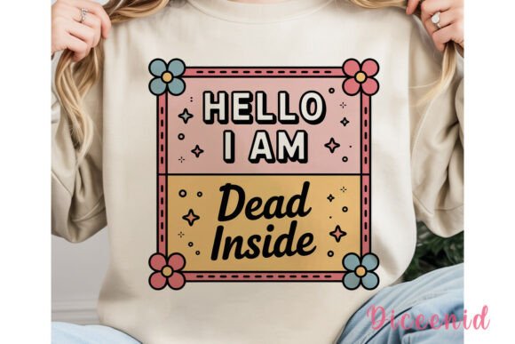 Hello I Am Dead Inside PNG Clipart Graphic Illustrations By Diceenid