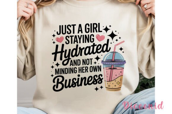 Just a Girl Hydrated Sublimation Design Gráfico Ilustraciones Imprimibles Por Diceenid