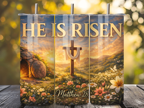 He is Risen Easter Christian Tumbler PNG