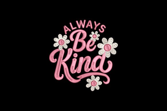 Alaways Be Kind