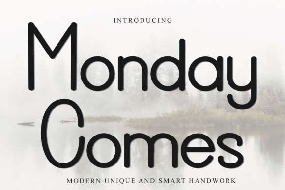 Monday Comes