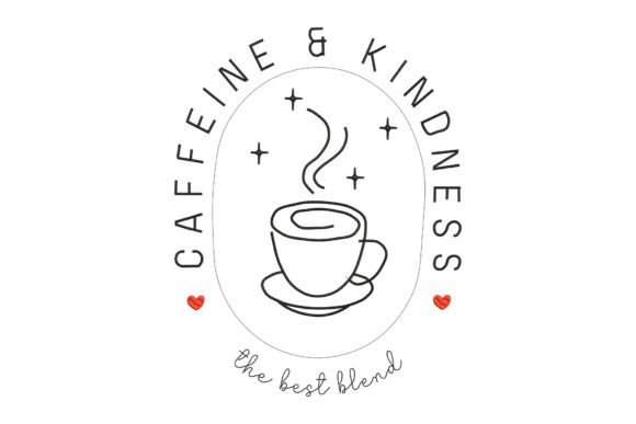 Caffeine and Kindness with Coffee Cup