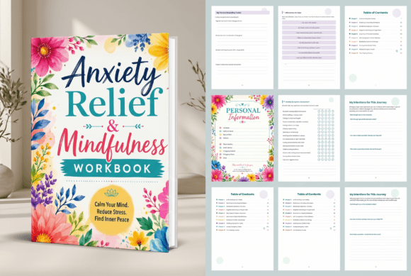 Anxiety Relief & Mindfulness Workbook