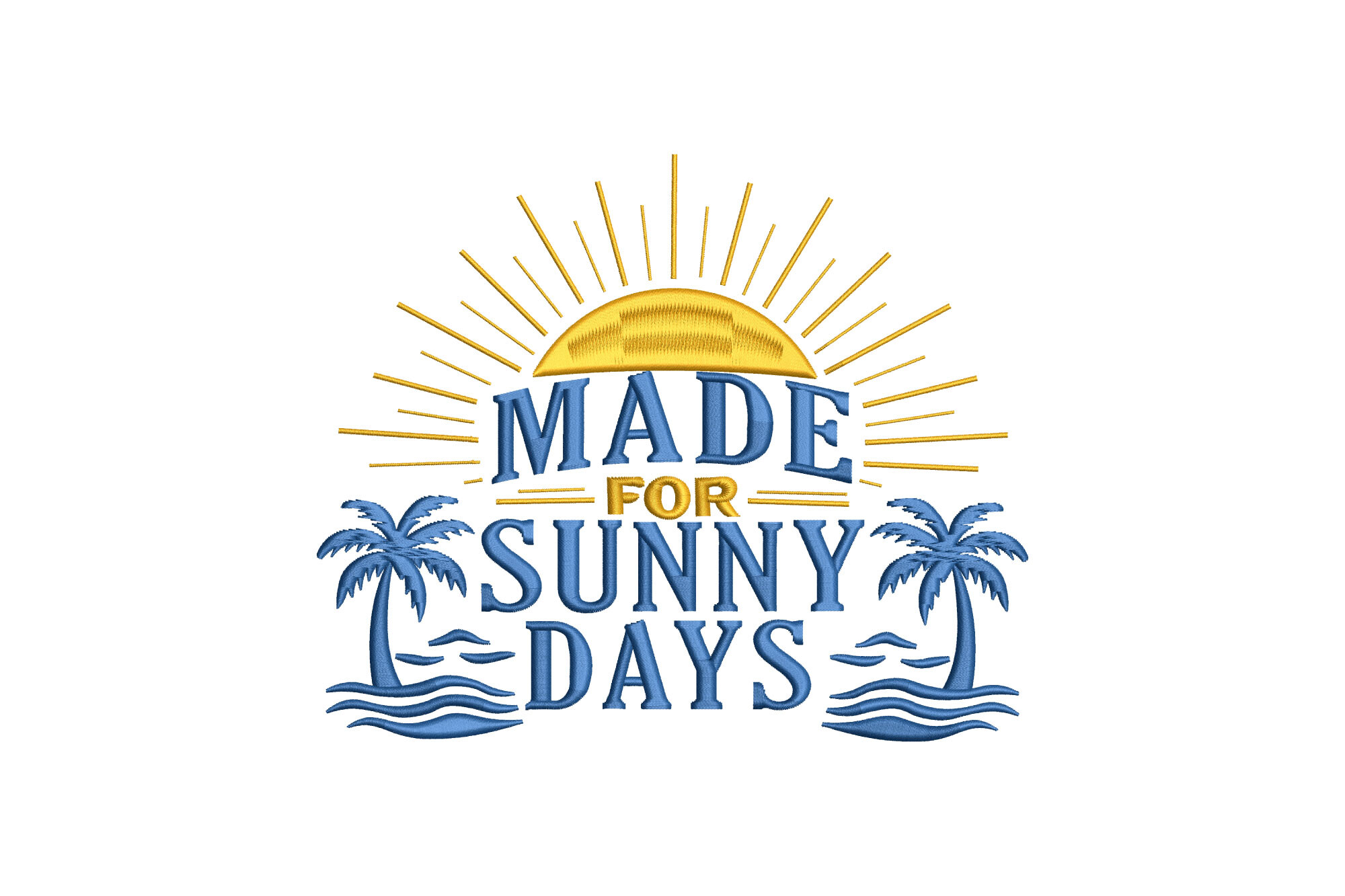 Made for Sunny Days
