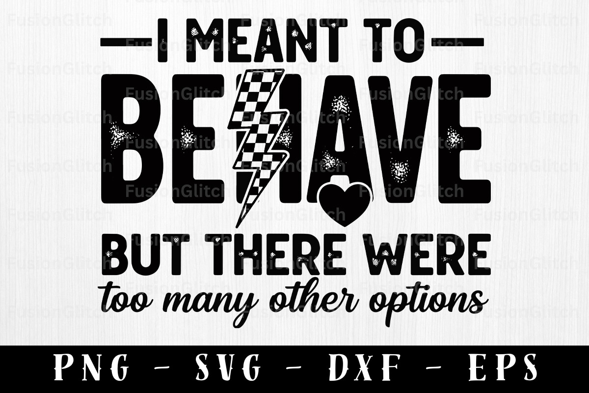 Sarcastic SVG PNG Behave Quote Funny Graphic by Fusion Glitch ...
