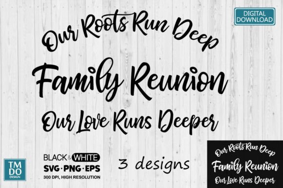 64 Our Roots Run Deep Family Reunion Svg Designs & Graphics